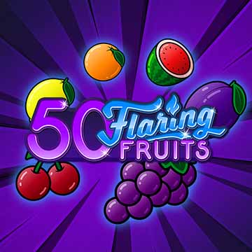 50 Flaring Fruits